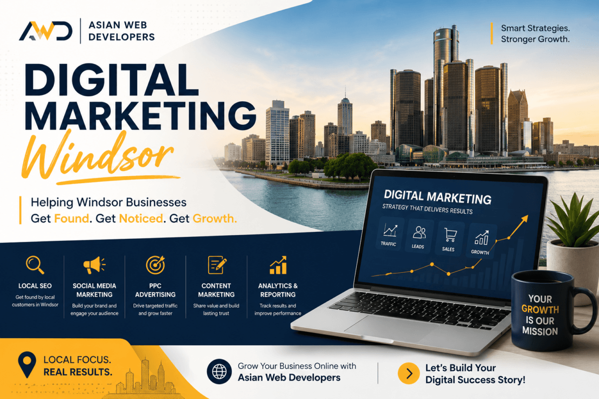 Digital marketing Windsor services by Asian Web Developers
