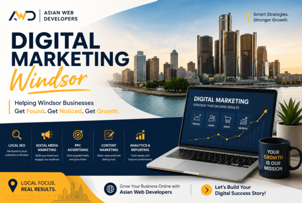 Digital marketing Windsor services by Asian Web Developers